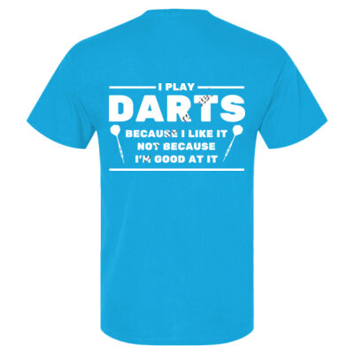 I Play Darts Because... (White) Thumbnail